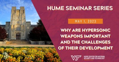 Hume Seminar Series: Why are Hypersonic Weapons Important and the Challenges of Their Development