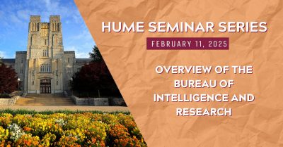 Hume Seminar Series: Overview of the Bureau of Intelligence and Research