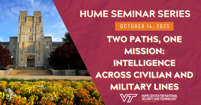 Hume Seminar Series: Two Paths, One Mission: Intelligence Across Civilian and Military Lines